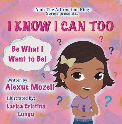 Amir The Affirmation King Series presents : "I Know I Can Too" Signed Copy